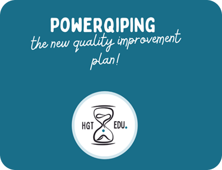 Blue graphic with the text “POWERQIPING the new quality improvement plan!” and a circular HGT EDU logo featuring an hourglass.