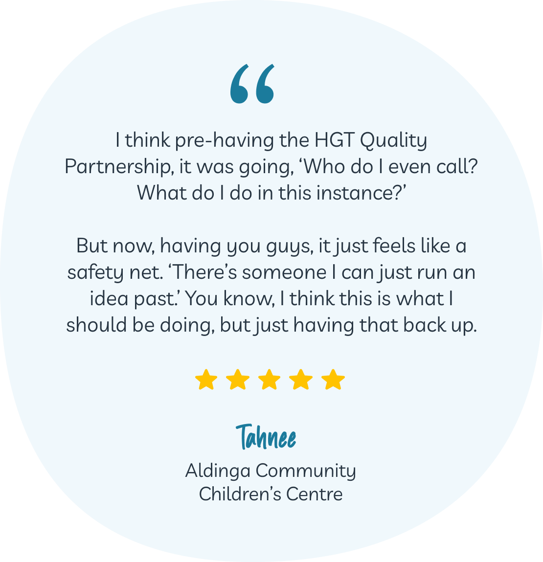 A testimonial quote about support from the HGT Quality Partnership, followed by five yellow stars and attribution to Tahnee, Aldinga Community Children's Centre.